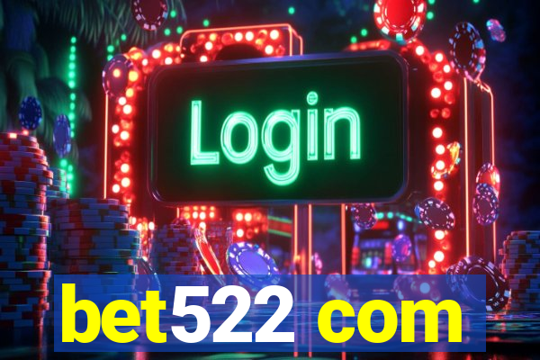 bet522 com